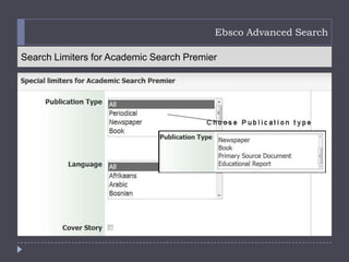 Ebsco Advanced Search

Search Limiters for Academic Search Premier
 