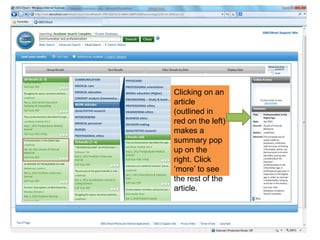 Clicking on an
article
(outlined in
red on the left)
makes a
summary pop
up on the
right. Click
„more‟ to see
the rest of the
article.
 
