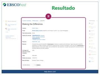 help.ebsco.com
Resultado
2
 