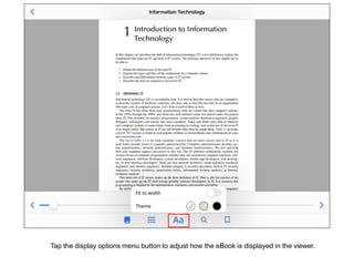 Tap the display options menu button to adjust how the eBook is displayed in the viewer.
 