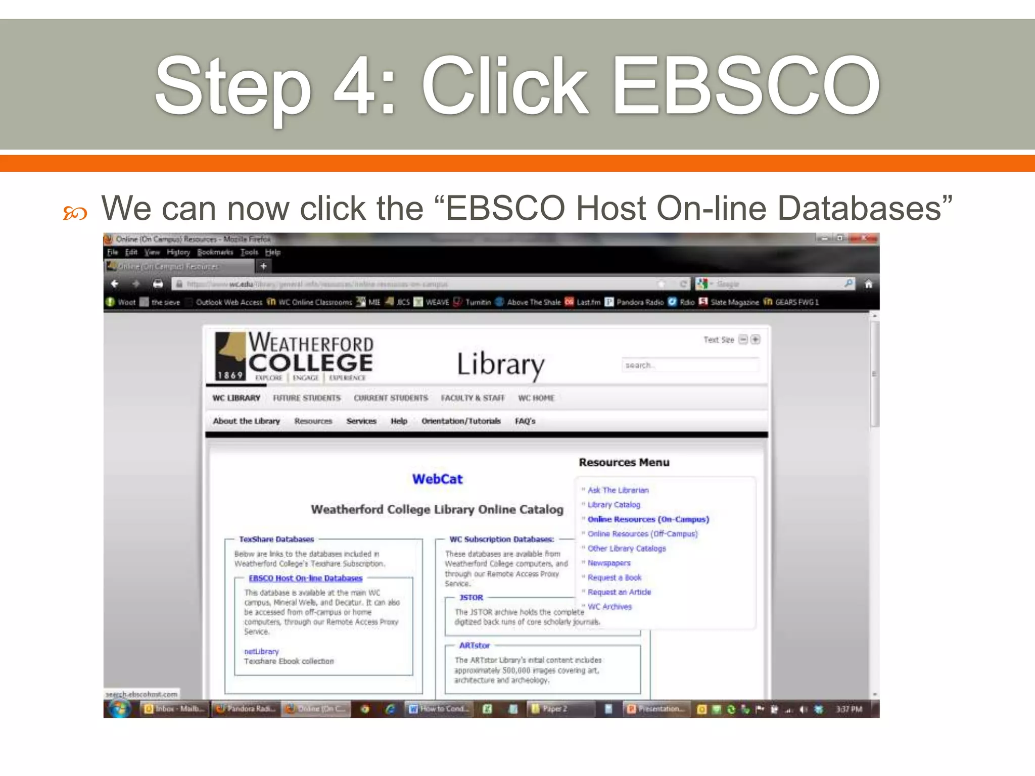 

We can now click the “EBSCO Host On-line Databases”
link!

 