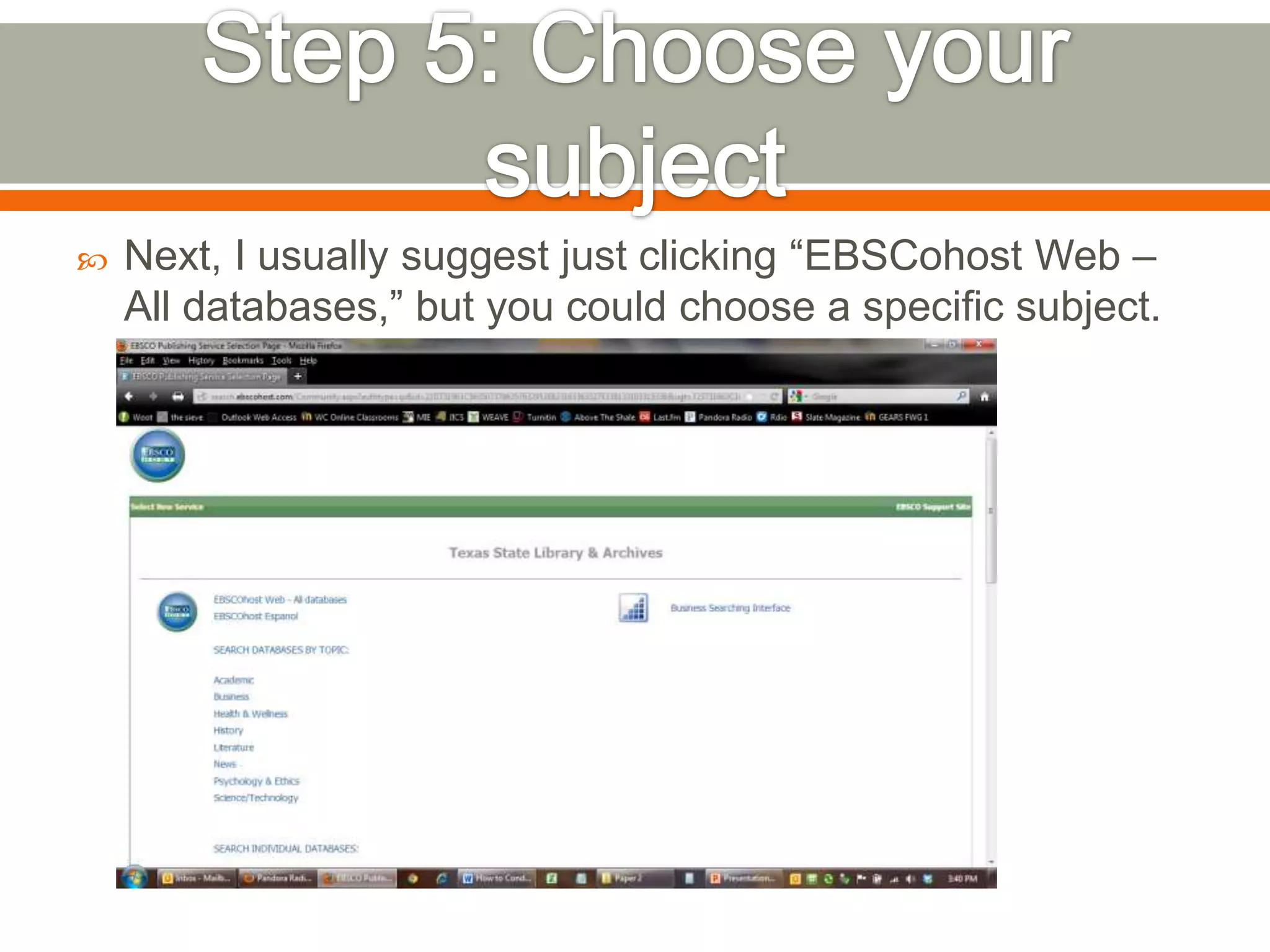 

Next, I usually suggest just clicking “EBSCohost Web –
All databases,” but you could choose a specific subject.

 