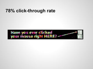 78% click-through rate
 