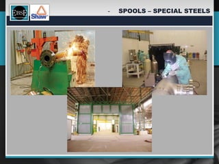 -    SPOOLS – SPECIAL STEELS
 