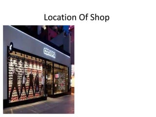Location Of Shop
 