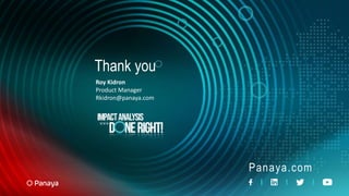 Panaya.com
Thank you
Roy Kidron
Product Manager
Rkidron@panaya.com
 