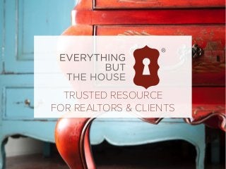 TRUSTED RESOURCE
FOR REALTORS & CLIENTS
 