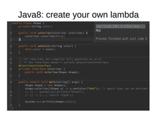 Java8: create your own lambda

 