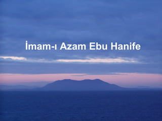 İmam-ı Azam Ebu Hanife 
