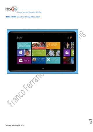 Franco Ferrario Executive Briefing

Pag.

3

Franco Ferrario Executive Briefing introduction

Sunday, February 16, 2014

 