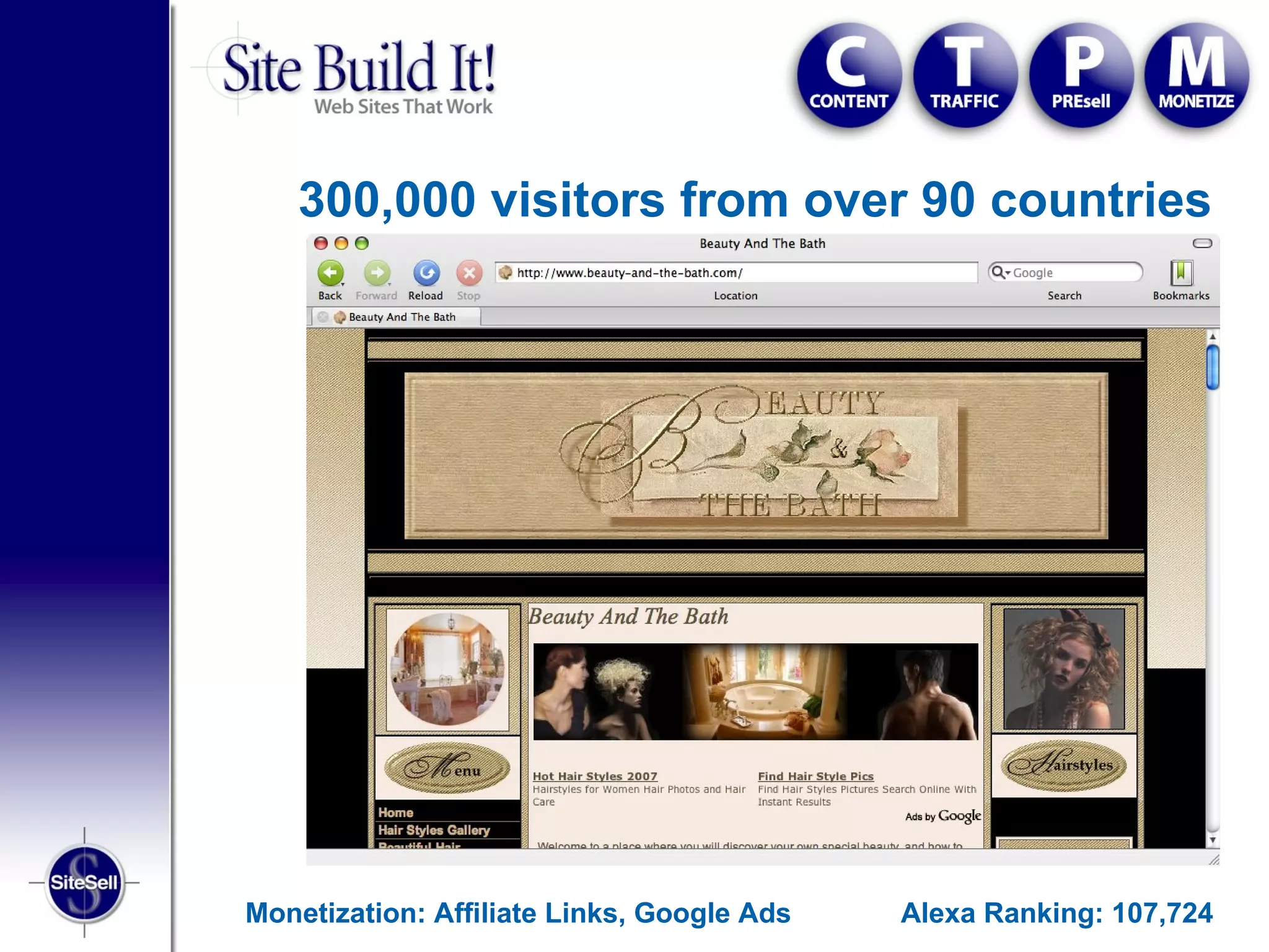 300,000 visitors from over 90 countries




Monetization: Affiliate Links, Google Ads   Alexa Ranking: 107,724
 