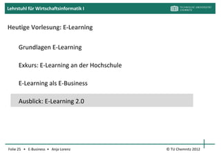 Lehrstuhl für Wirtschaftsinformatik I


Segmente aus Anbietersicht




          Inhalte               Technologien / Systeme    Services

                                  Full-Service-Anbieter


                                                           [BBS01, S. 43ff]
Folie 25 • E-Business • Anja Lorenz                         © TU Chemnitz 2012
 