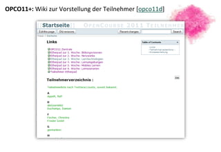 OPCO11+: Wiki zur Vorstellung der Teilnehmer [opco11d]
 