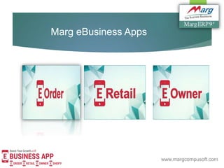 E business ppt for marg eOrder, marg eRetail and marg eOwner | PPTX
