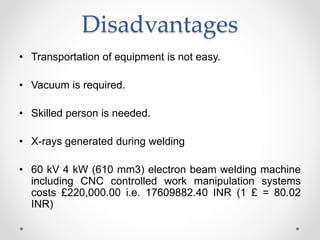 Electron Beam Welding (EBW) Basics | PPTX