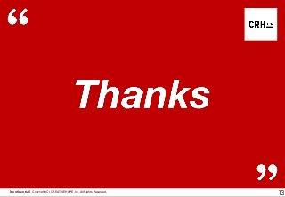 【Confidential】Copyright (C) CREATIVEHOPE,Inc. All Rights Reserved.

13

 