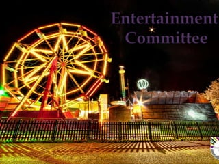 Entertainment
Committee

 