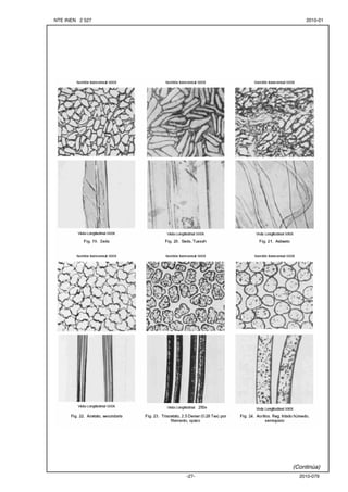 NTE INEN 2 527 2010-01 
(Continúa) 
-27- 2010-079 
 