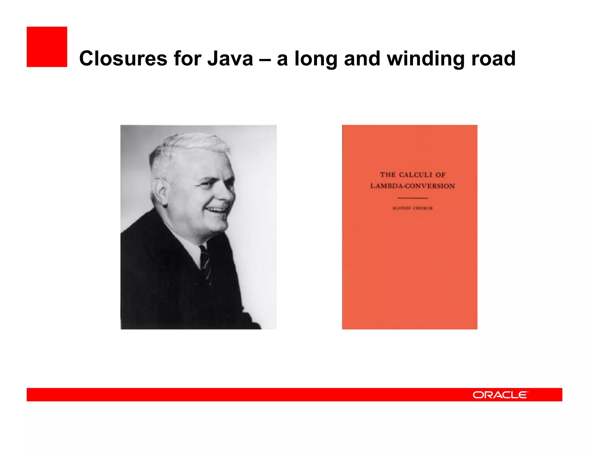 Closures for Java – a long and winding road
 