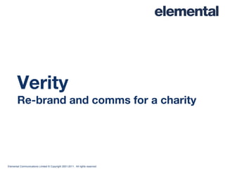 Verity Re-brand and comms for a charity 