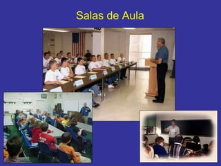 Salas de Aula
 