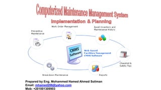 Prepared by Eng. Mohammed Hamed Ahmed Soliman
Email: mhamed206@yahoo.com
Mob: +201001309903
 