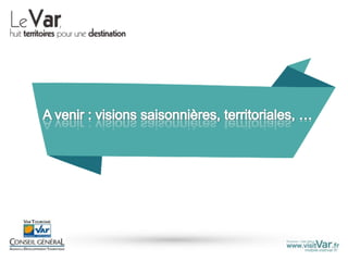 La clientèle du Var