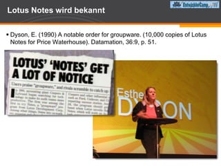 Computer Cronicles 1989http://www.youtube.com/watch?v=9MAPPum19d0This is a segment from the Computer Chronicles from Fall of 1989 where Brownell Chalstrom demonstrates Lotus Notes. 