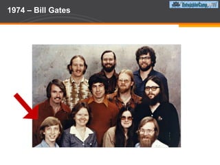 1974 – Bill Gates