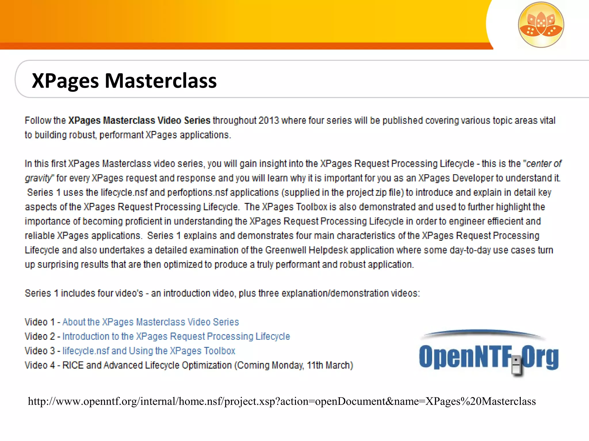 XPages Masterclass




http://www.openntf.org/internal/home.nsf/project.xsp?action=openDocument&name=XPages%20Masterclass
 