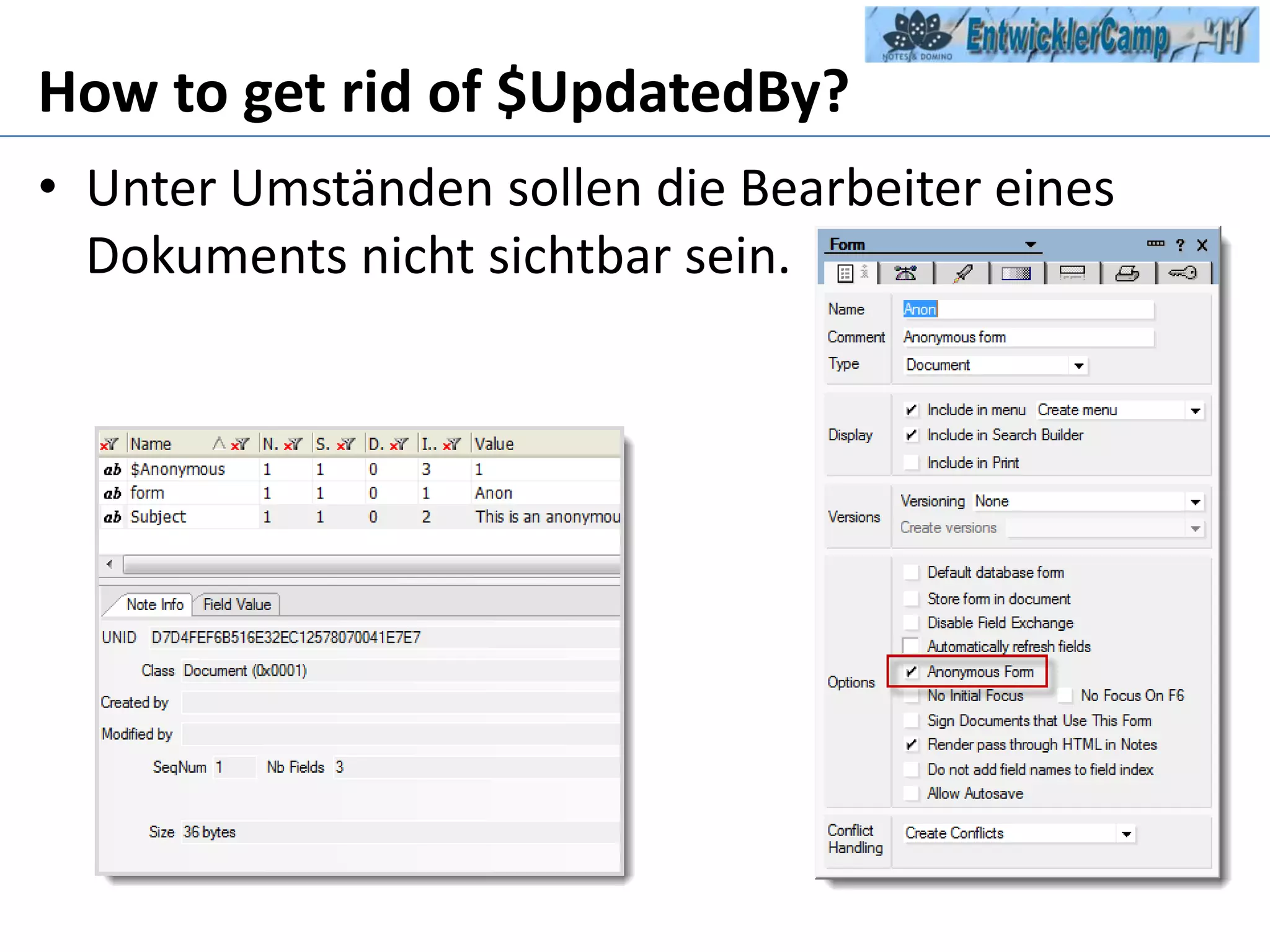 How to get rid of $UpdatedBy?Unter Umständen sollen die Bearbeiter eines Dokuments nicht sichtbar sein.