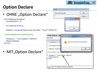 Option DeclareOHNE „Option Declare“MIT„OptionDeclare“