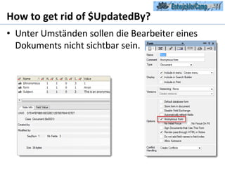 How to get rid of $UpdatedBy?Unter Umständen sollen die Bearbeiter eines Dokuments nicht sichtbar sein.