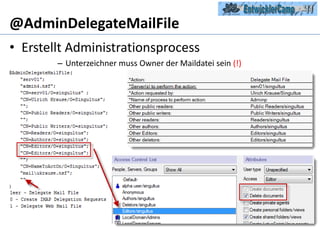 @AdminDelegateMailFileErstellt AdministrationsprocessUnterzeichner muss Owner der Maildatei sein (!)