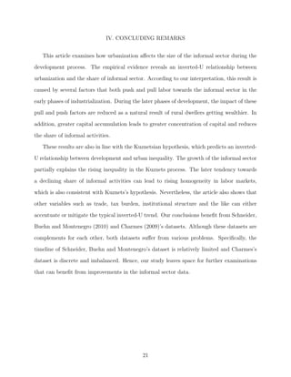 nition for the informal 
sector. 
In this paper, we will measure the informal sector by using Schneider, Buehn and Mon-tenegro 
(2010)'s de 