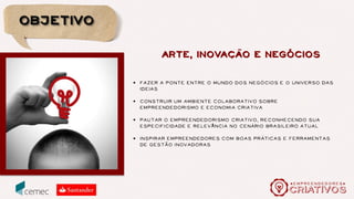 programa
conteúdo
SITE
WEBSÉRIE
LIVROS
FORMacao
~
,
CURSOS REGULARES
E-LEARNING
SEMINÁRIO
SEMINÁRIO
BATE-PAPOS
REDES SOCIAIS
Conexao
~
DESENVOLVIMENTO DE
NEGÓCIOS
CRIATIVAR
Inovacao
~
,
Qualificação profissional e desenvolvimento do mercado
 