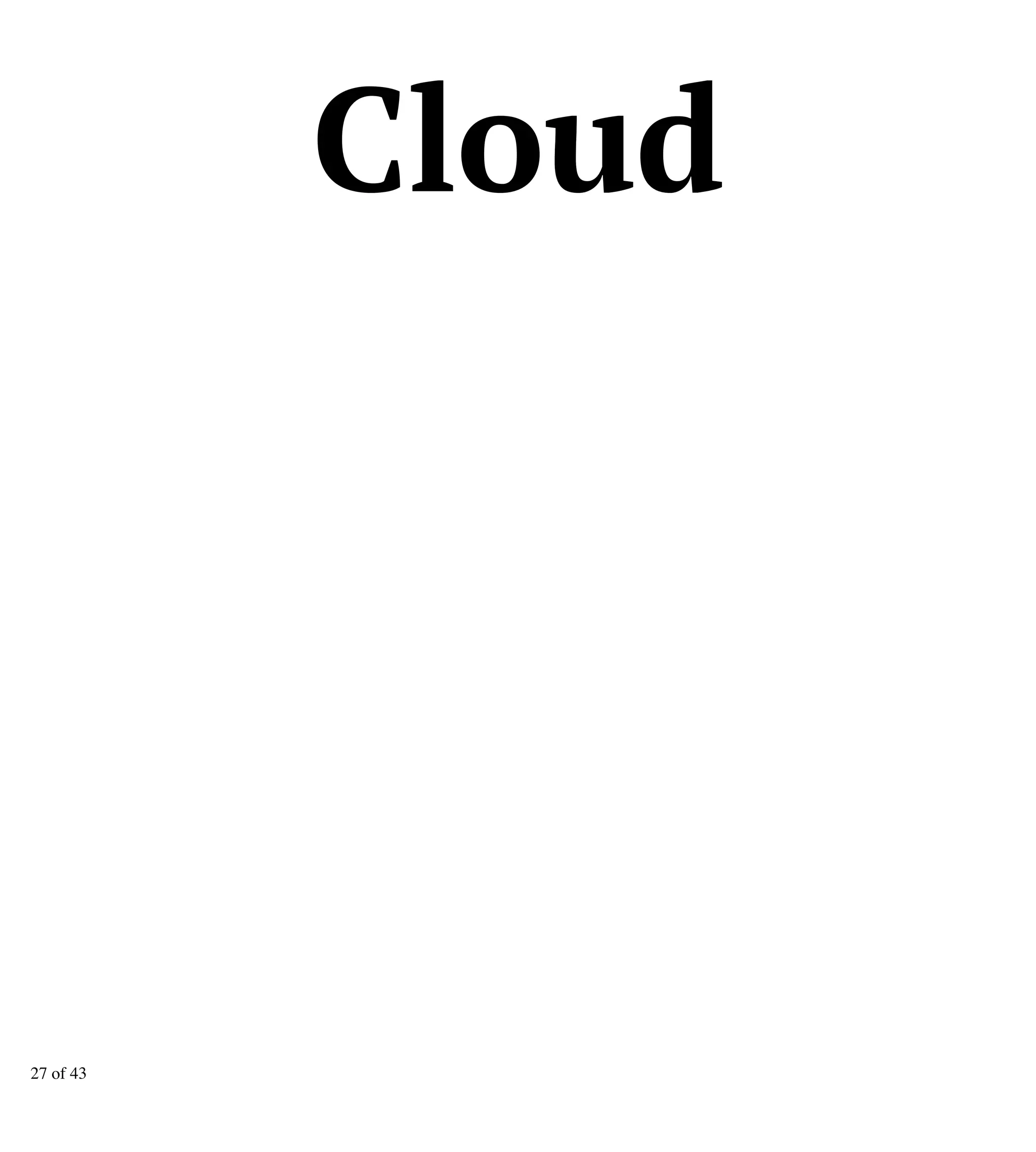 Cloud
27 of 43
 
