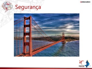 Segurança 
 
