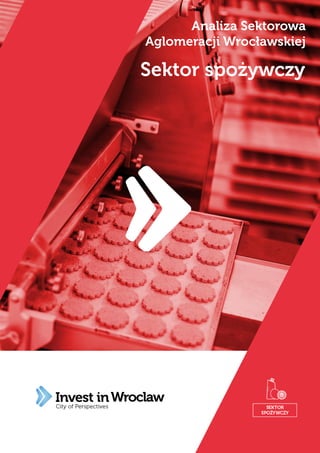 Analiza-sektorowa-Aglomeracji-Wroclawskiej-Sektor-spożywczy_f