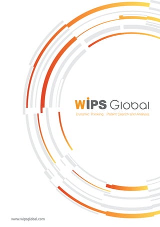 Dynamic Thinking : Patent Search and Analysis
www.wipsglobal.com
 