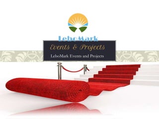 LeboMark Events and Projects
 