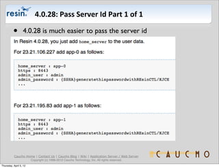 4.0.28:	
  Pass	
  Server	
  Id	
  Part	
  1	
  of	
  1

          •       4.0.28 is much easier to pass the server id



...