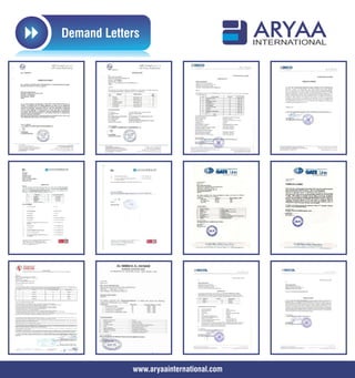 8 Demand Letters
www.aryaainternational.com
ARYAAINTERNATIONAL
 