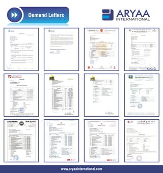 www.aryaainternational.com
8 Demand Letters ARYAAINTERNATIONAL
 