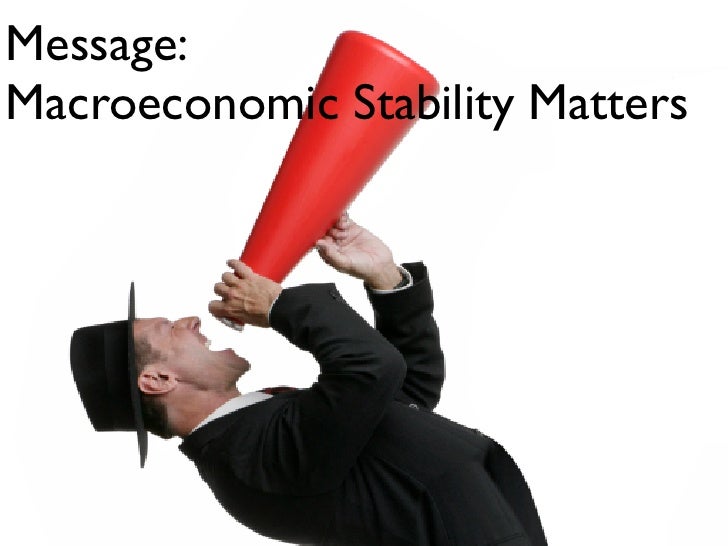 macroeconomic stability Macroeconomic stability is the study of the broad economic factors that affect an entire nation or its economy the main areas of. macroeconomic stability Macroeconomic stability is the study of the broad economic factors that affect an entire nation or its economy the main areas of.