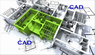 CAD
CAD
 