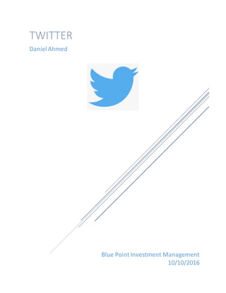 Blue Point Investment Management
10/10/2016
TWITTER
DanielAhmed
 