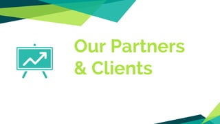Our Partners
& Clients
 