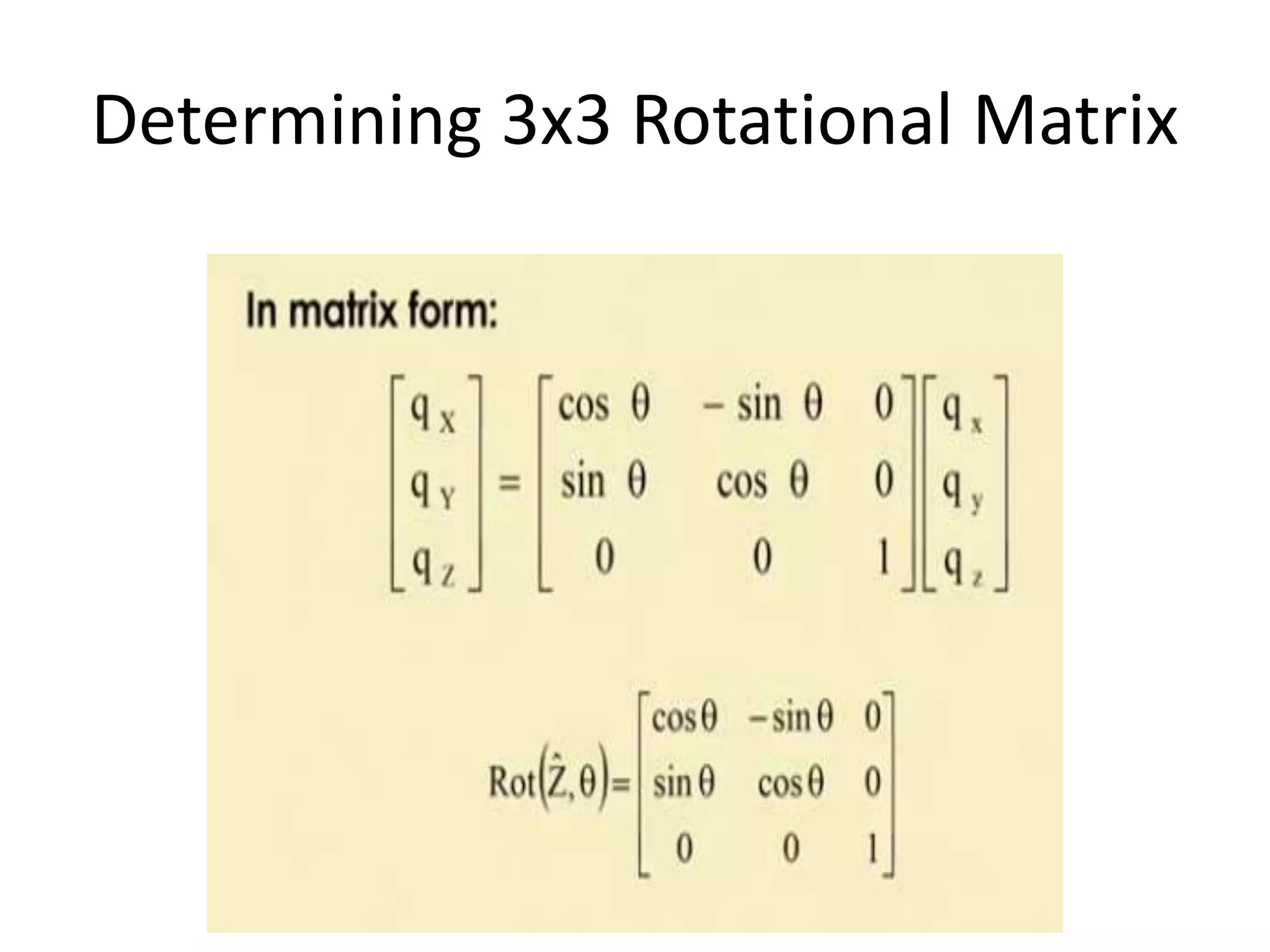 Determining 3x3 Rotational Matrix
 