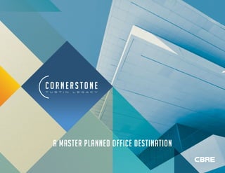 A Master Planned Office Destination
 